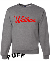 Load image into Gallery viewer, Waltham *PUFF* Crewneck

